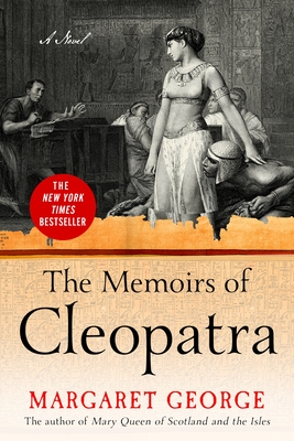 Memoirs of Cleopatra by Margaret George