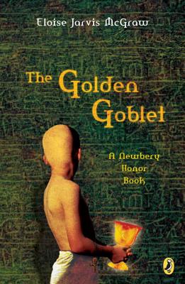 The Golden Goblet by Eloise Jarvis McGraw