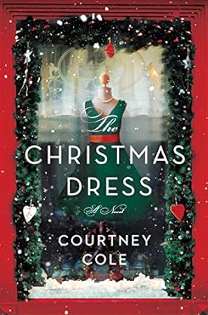 The Christmas Dress by Courtney Cole 