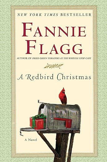 A Redbird Christmas by Fannie Flagg