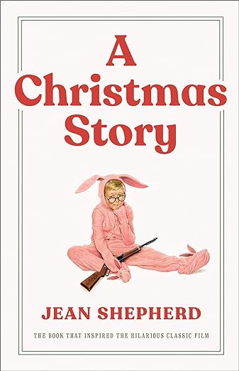 A Christmas Story by Jean Shepherd