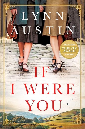 Book Review: If I Were You by Lynn Austin (Plus Book Club Discussion Questions)