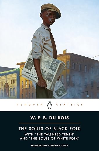 the souls of black folk by WEB Du Bois