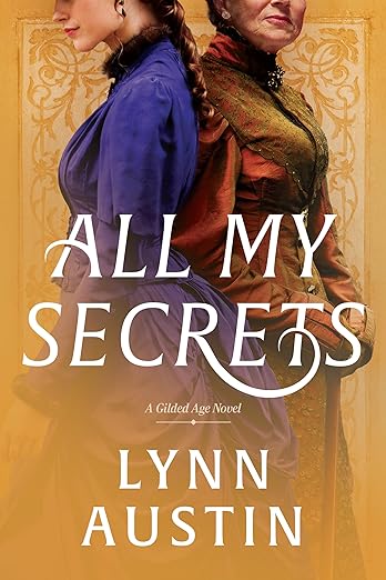 All My Secrets by Lynn Austin
