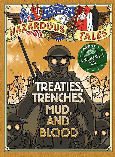 Treaties, Trenches, Mud, and Blood by Nathan Hale