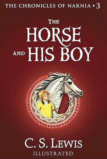 The Horse and His Boy by C S Lewis