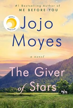 The Giver of Stars by Jojo Moyes