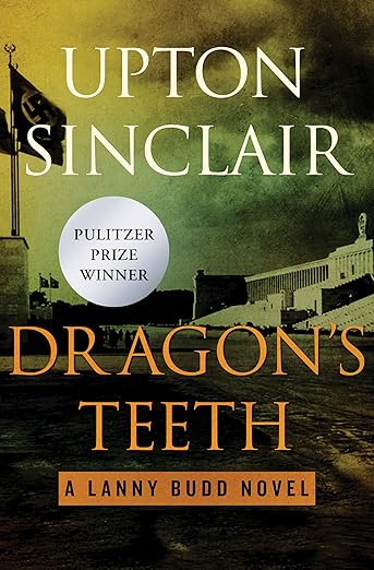 Dragon's Teeth by Upton Sinclair