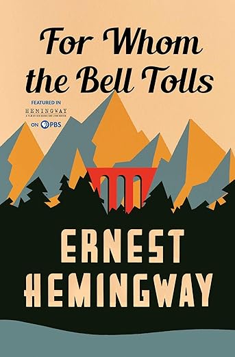 For Whom the Bell Tolls by Ernest Hemingway 