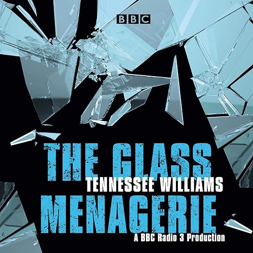 The Glass Menagerie by Tennessee Williams