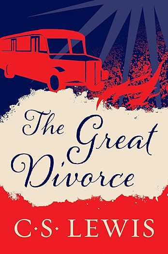 The Great Divorce by C. S. Lewis