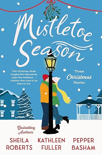 Mistletoe Season by Sheila Robert Kathleen Fuller Pepper Basham