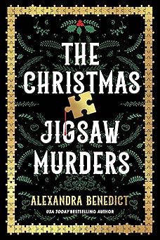 The Christmas Jigsaw Murders by Alexandra Benedict