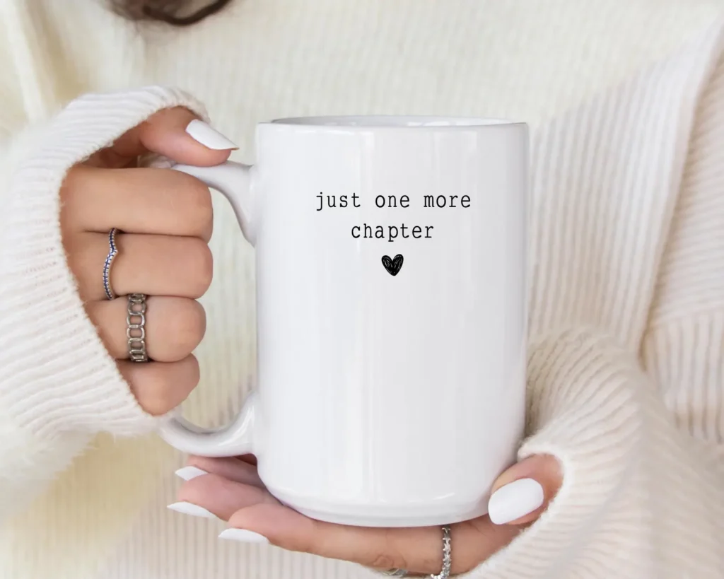 just one more chapter mug